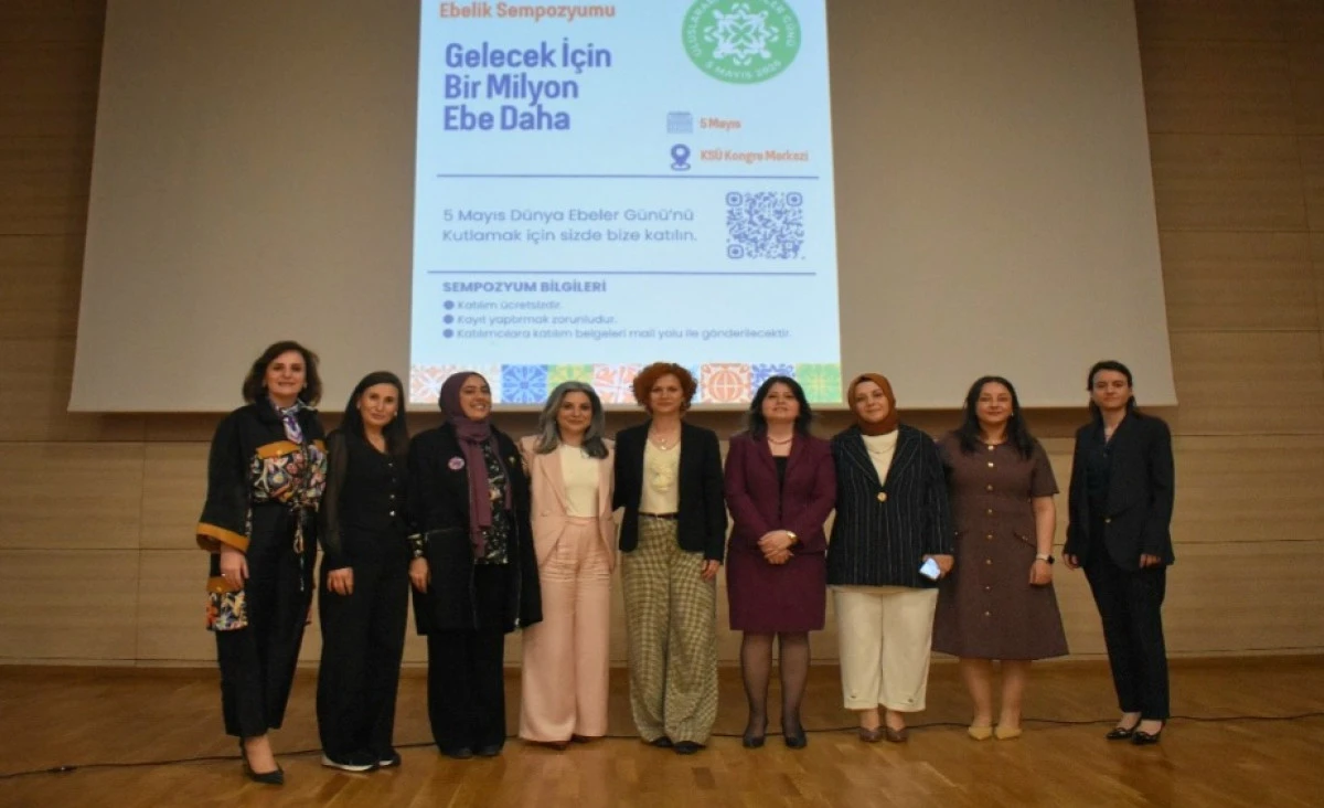 1. Uluslararası Katılımlı &ldquo;Gelecek İ&ccedil;in Bir Milyon Ebe Daha&rdquo; Ebelik Sempozyumu KS&Uuml;&rsquo;de D&uuml;zenlendi