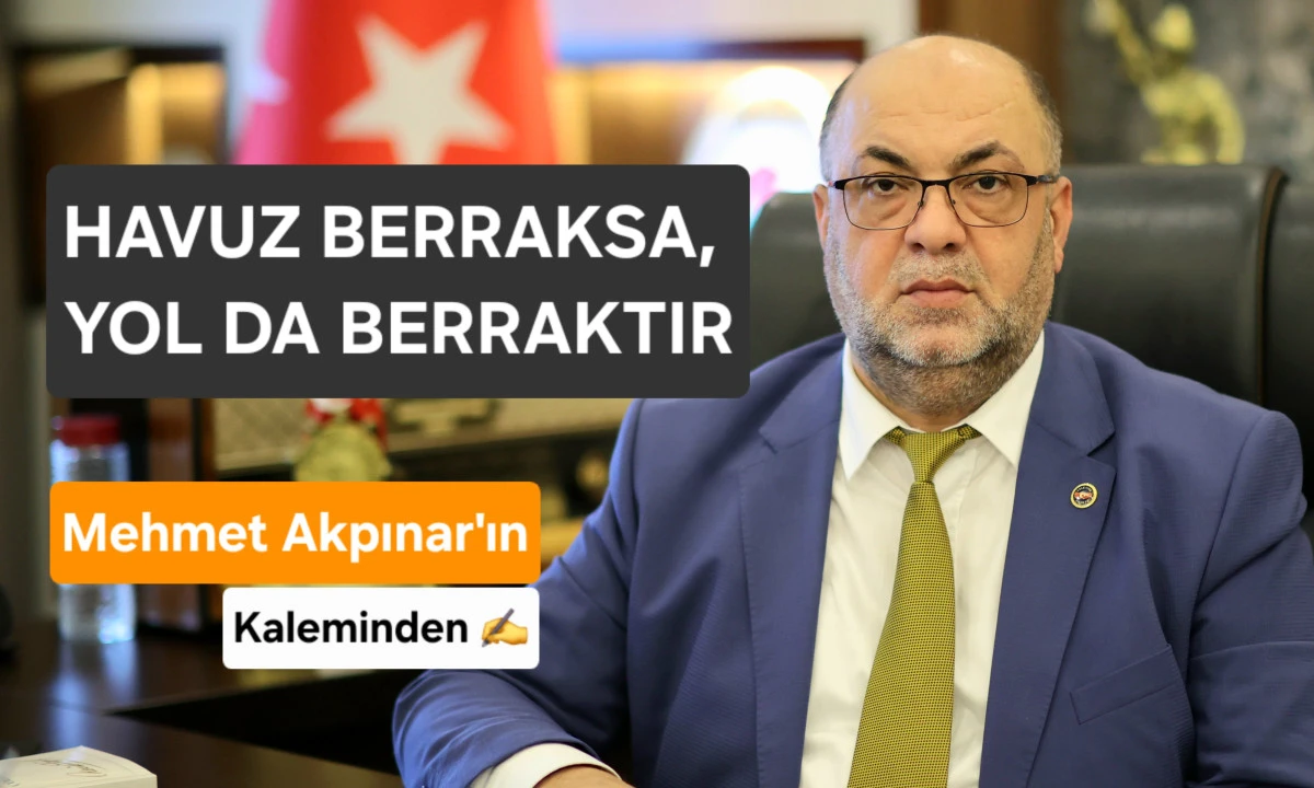 Havuz Berraksa, Yol da Berraktır