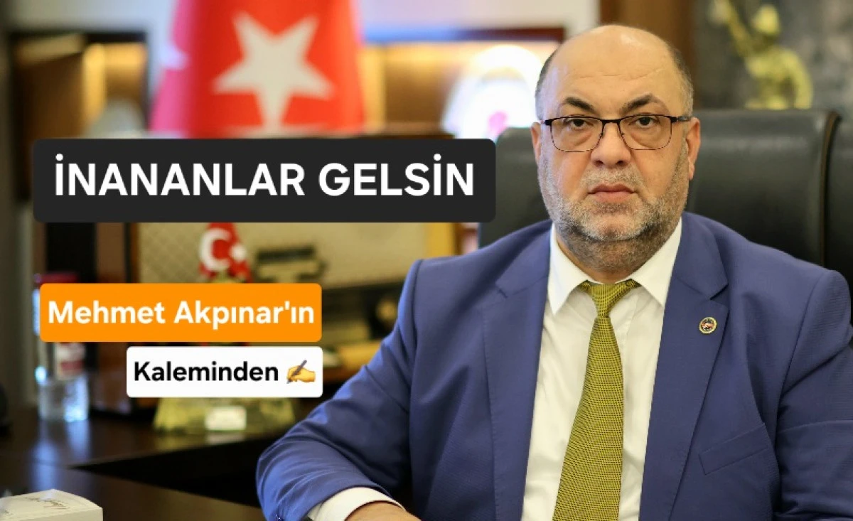 İNANANLAR GELSİN