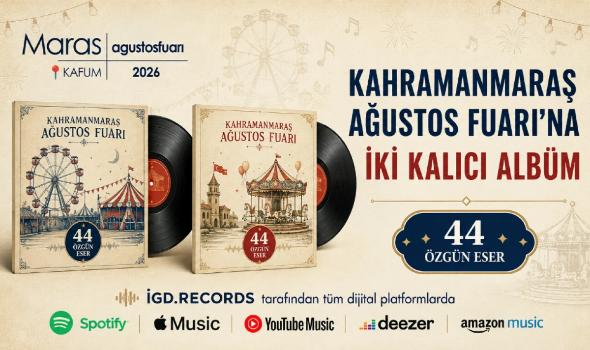 Kahramanmaraş Ağustos Fuarı&rsquo;na İki Kalıcı Alb&uuml;m