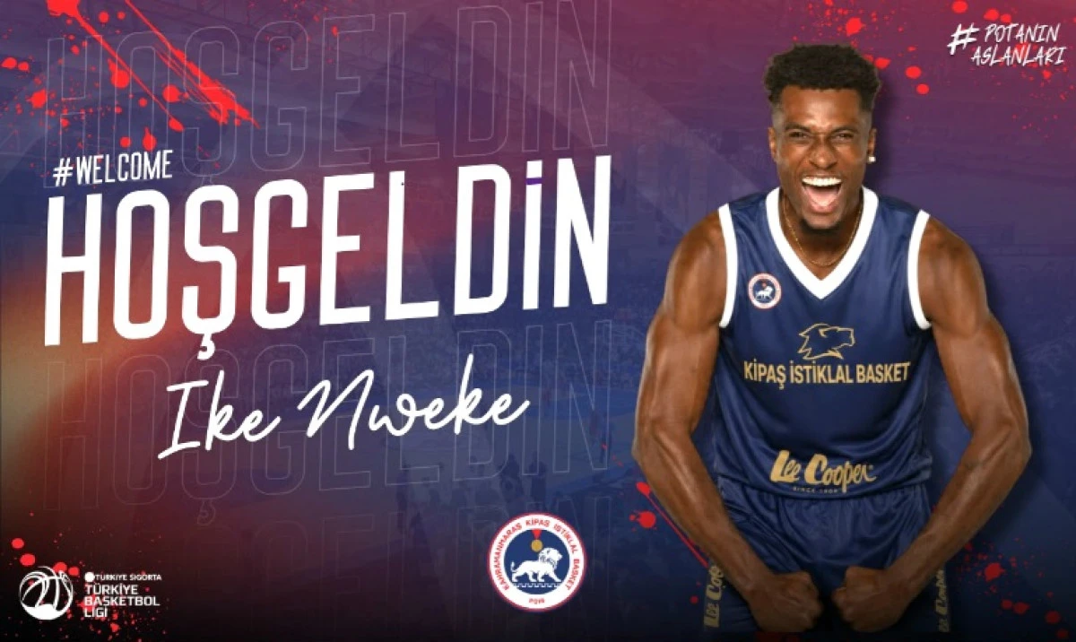 KİPAŞ İstiklal Basket&rsquo;ten Dev Transfer: Ike Nweke Kahramanmaraş&rsquo;ta