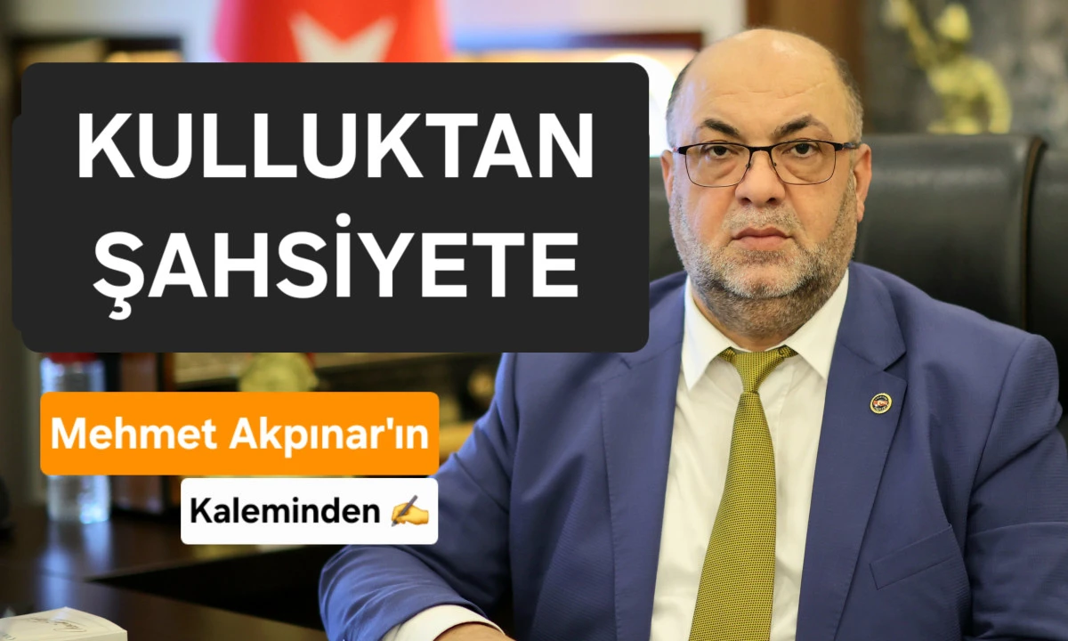 Kulluktan Şahsiyete