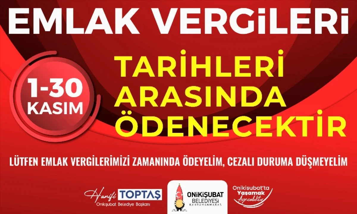 Onikişubat Belediyesi’nden Emlak Vergisi ödemesi hatırlatması