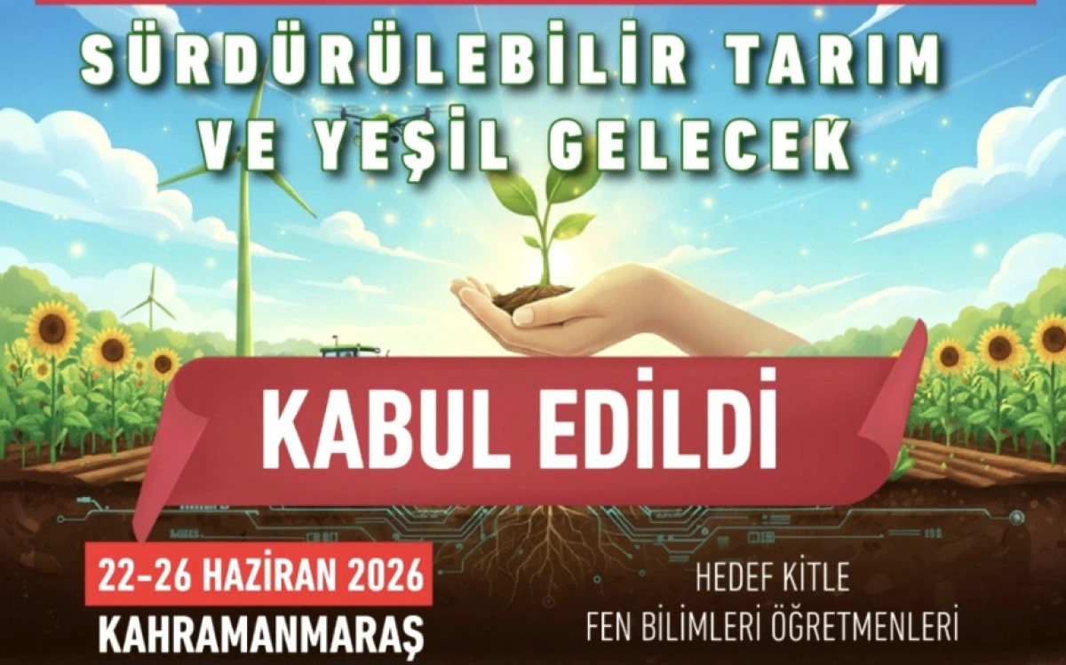 &ldquo;S&uuml;rd&uuml;r&uuml;lebilir Tarım ve Yeşil Gelecek&rdquo; Başlıklı Proje, T&Uuml;BİTAK 4004 Programı Kapsamına Alındı